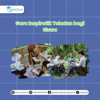 Guru Inspiratif: Teladan bagi Siswa